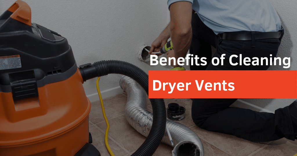 Benefits of Cleaning Dryer Vents